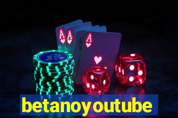 betanoyoutube