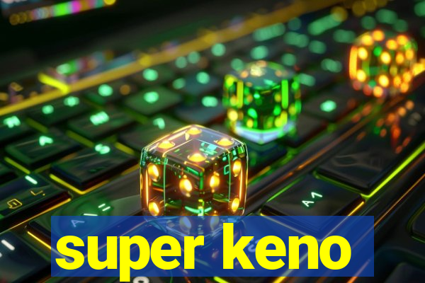 super keno