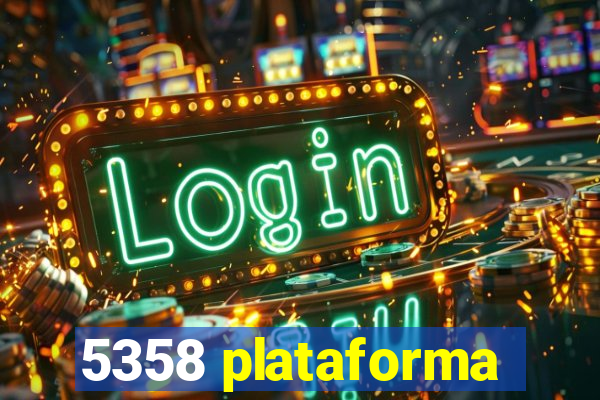 5358 plataforma