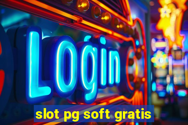 slot pg soft gratis