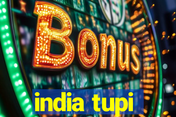 india tupi