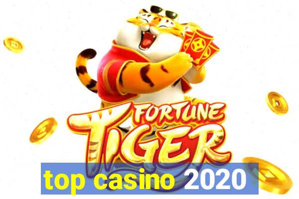 top casino 2020