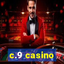 c.9 casino