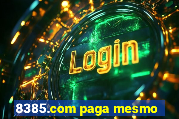 8385.com paga mesmo