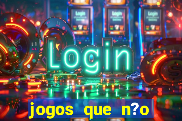 jogos que n?o precisa depositar