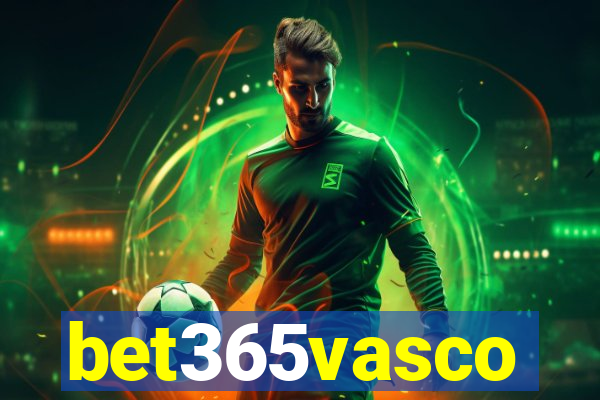 bet365vasco