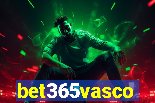 bet365vasco