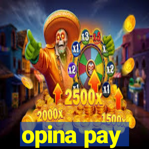 opina pay