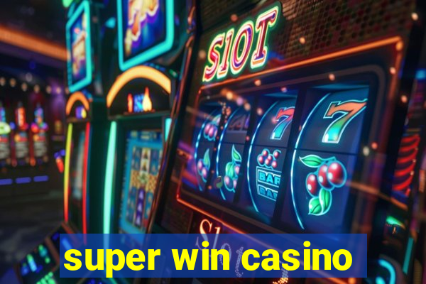 super win casino