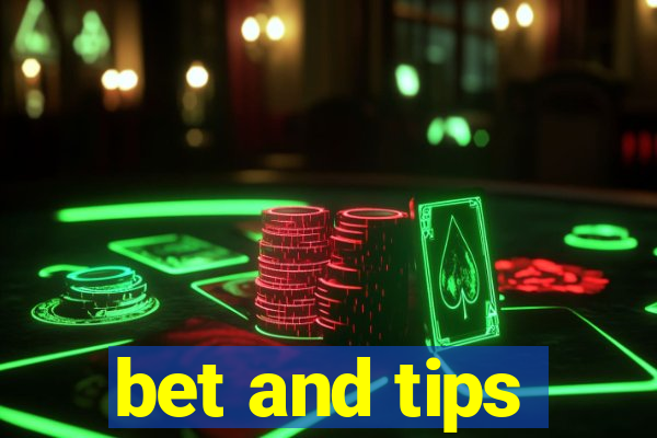 bet and tips