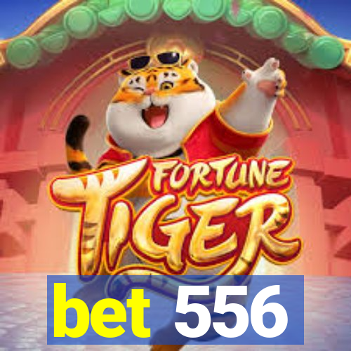 bet 556