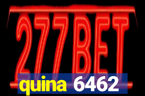 quina 6462