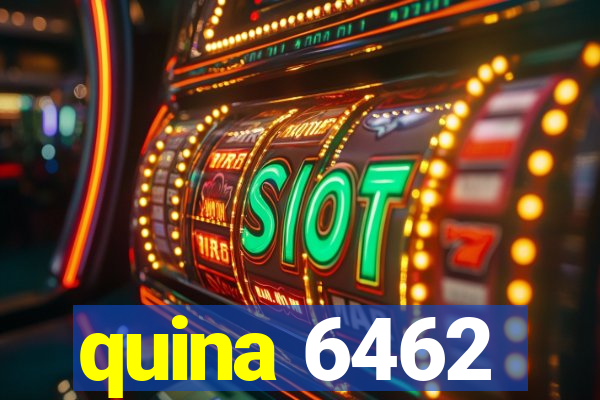 quina 6462