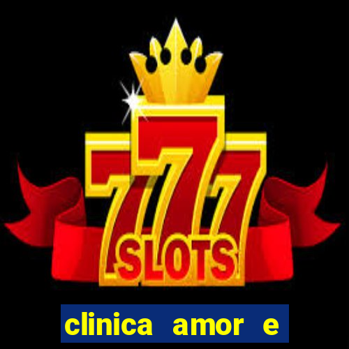 clinica amor e saude pirituba