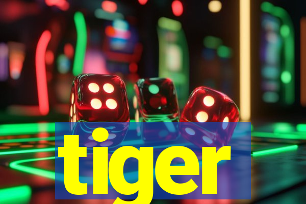 tiger