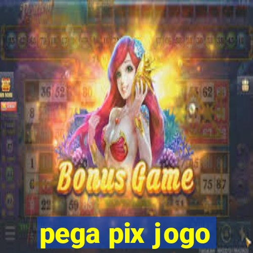 pega pix jogo