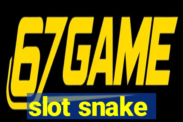 slot snake