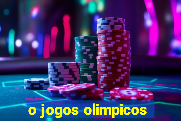 o jogos olimpicos