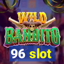 96 slot