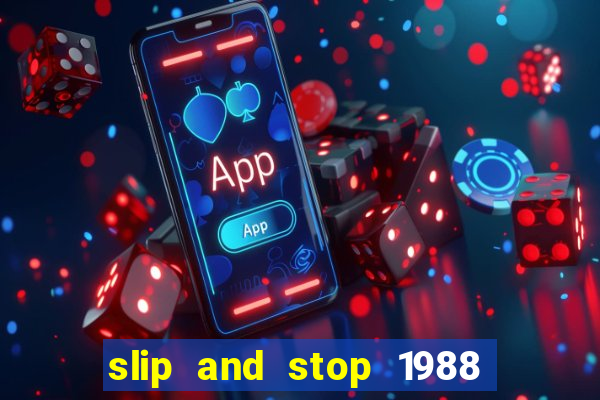 slip and stop 1988 by bingo tarte