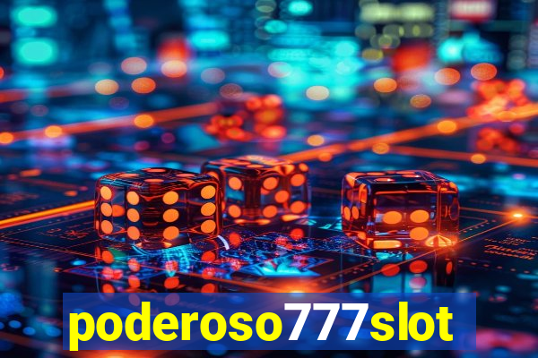 poderoso777slots