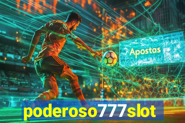 poderoso777slots