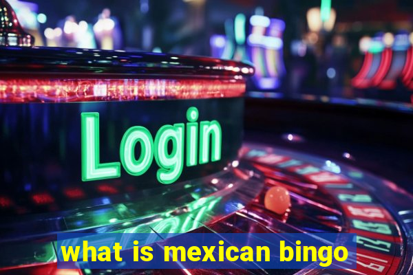 what is mexican bingo