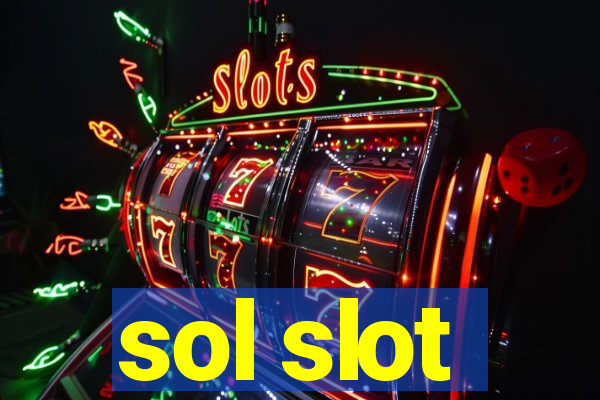 sol slot