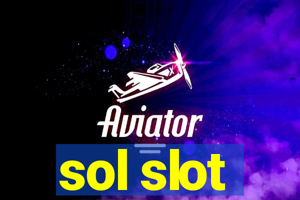 sol slot