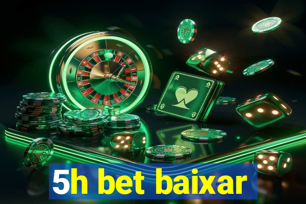 5h bet baixar