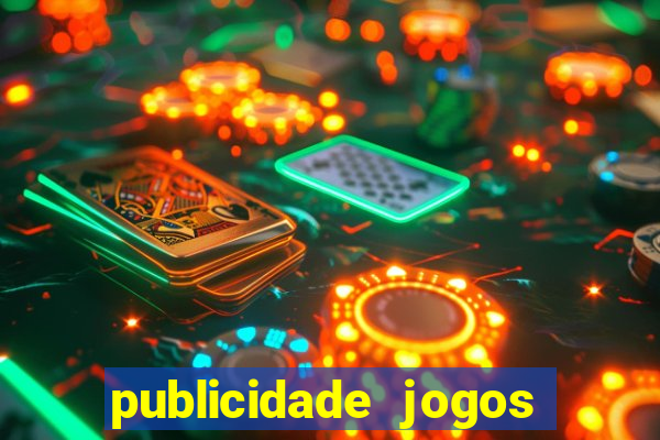 publicidade jogos de azar