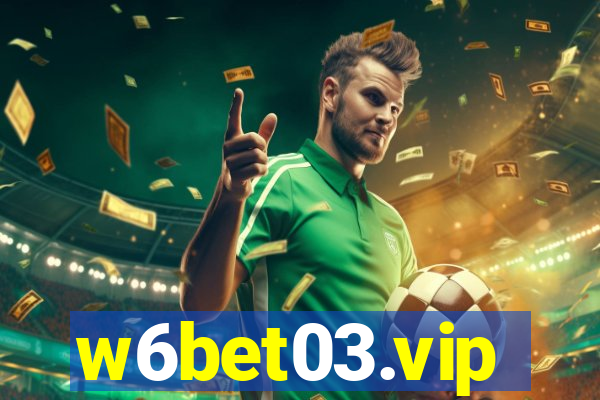 w6bet03.vip