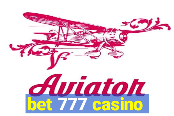 bet 777 casino