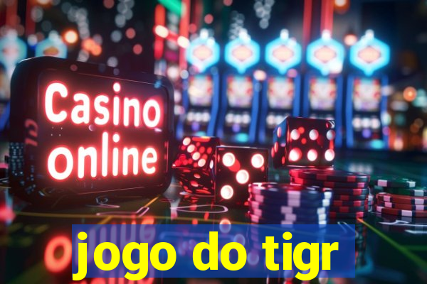 jogo do tigr