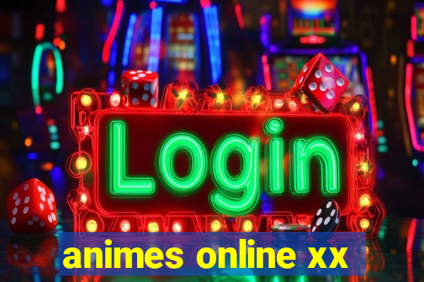 animes online xx