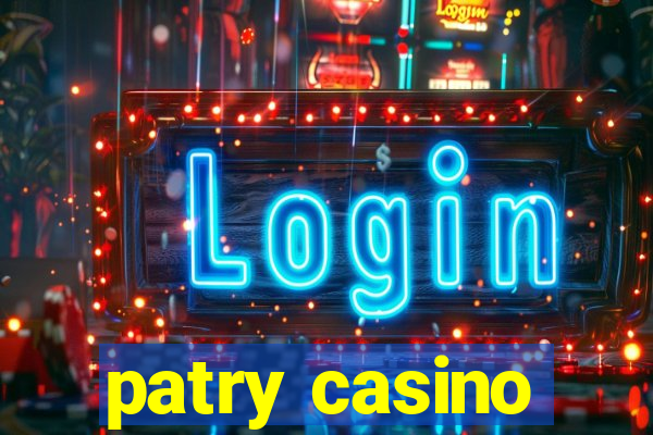 patry casino