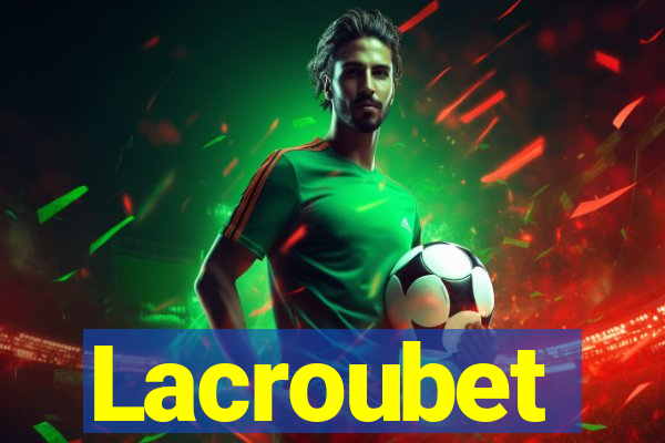 Lacroubet