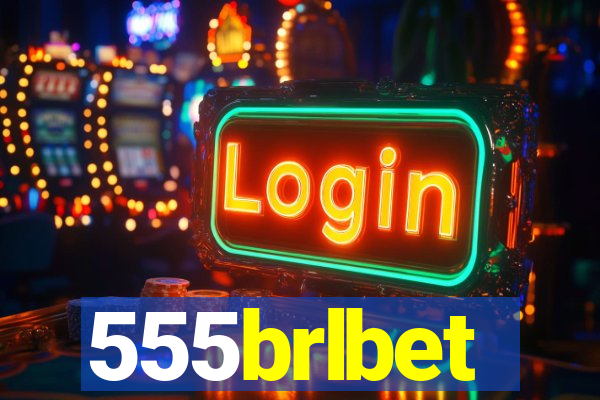 555brlbet