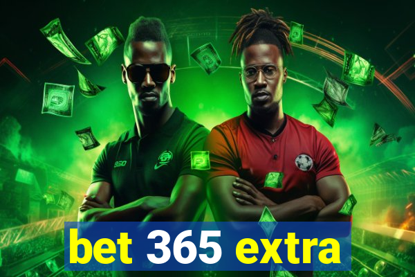 bet 365 extra