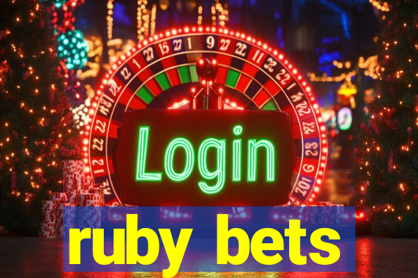 ruby bets