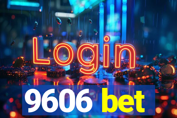 9606 bet