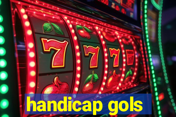 handicap gols