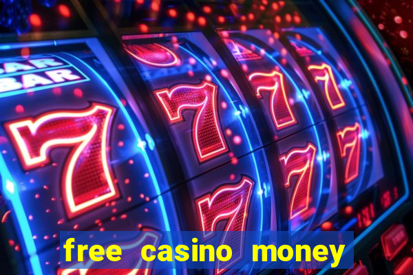 free casino money without deposit