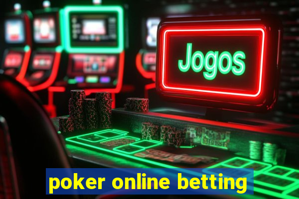 poker online betting