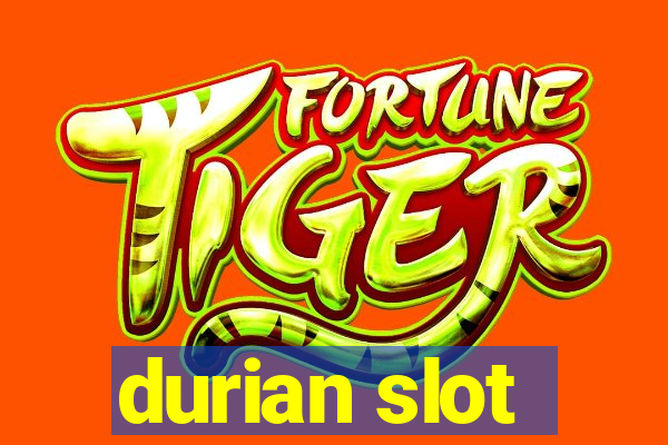 durian slot