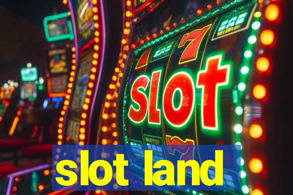 slot land