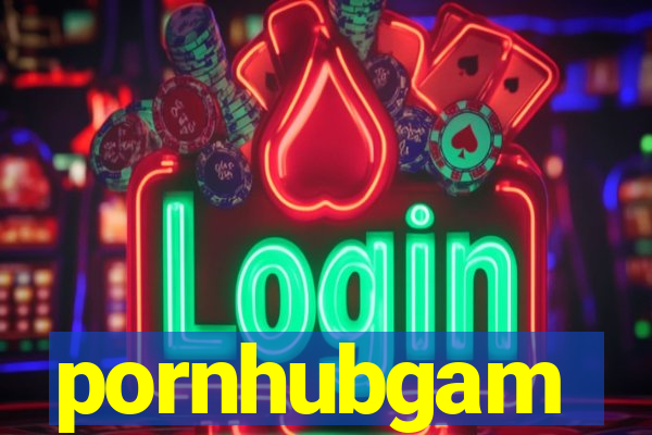 pornhubgam