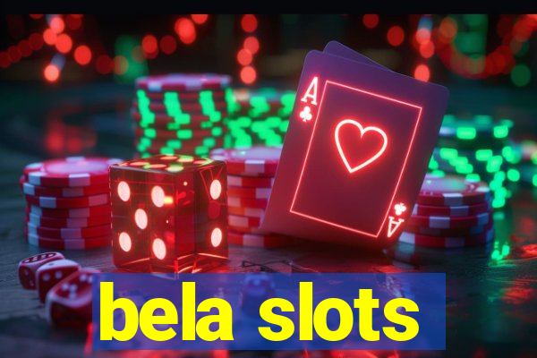 bela slots