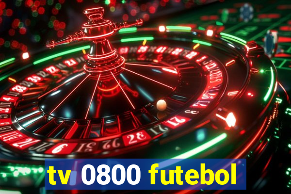 tv 0800 futebol