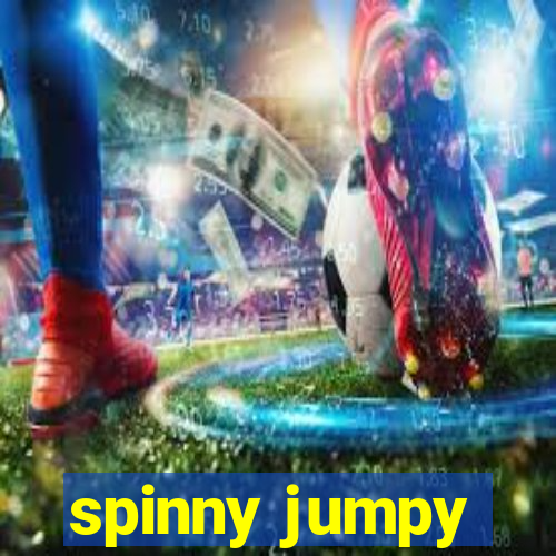 spinny jumpy